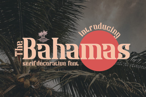 Bahamas Serif Font for Editorial Design