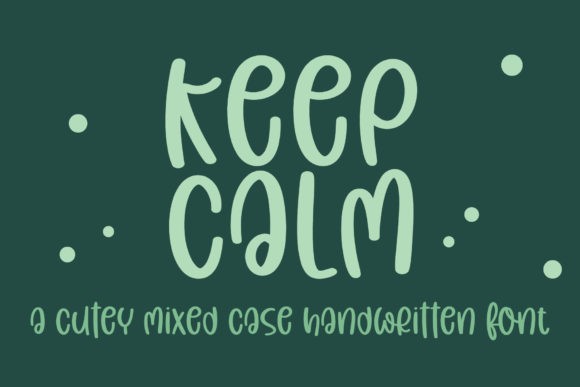 Keep Calm: A Handwritten Font for Editorial Serenity
